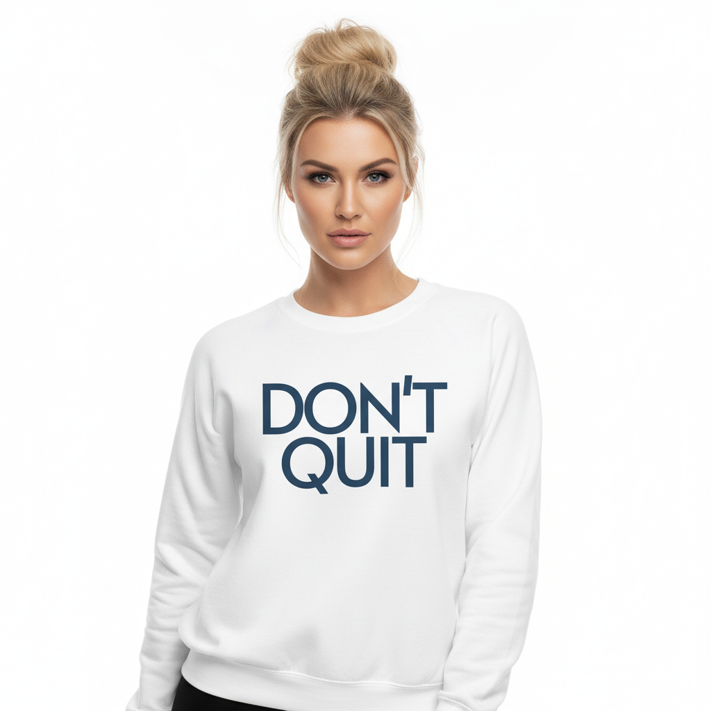 Don't Quit